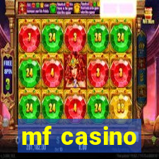 mf casino